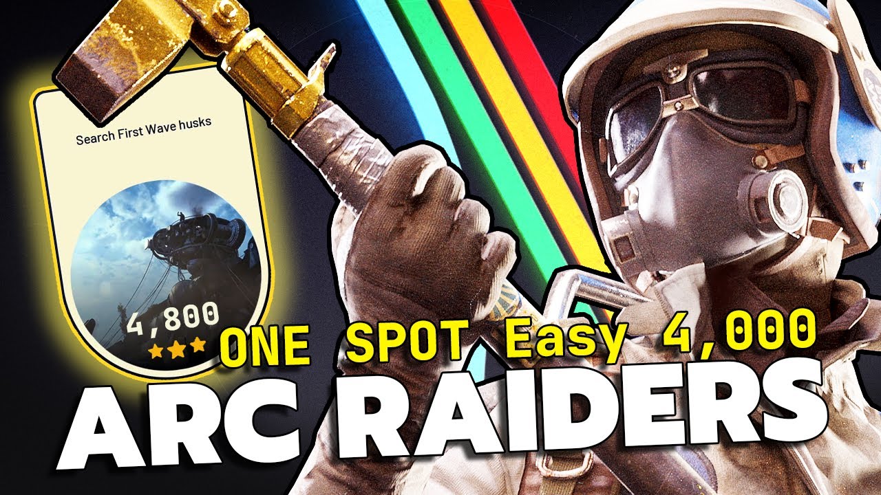 Get 4,000+ on "Search First Wave Husks" in 5 Minutes (Arc Raiders Guide)