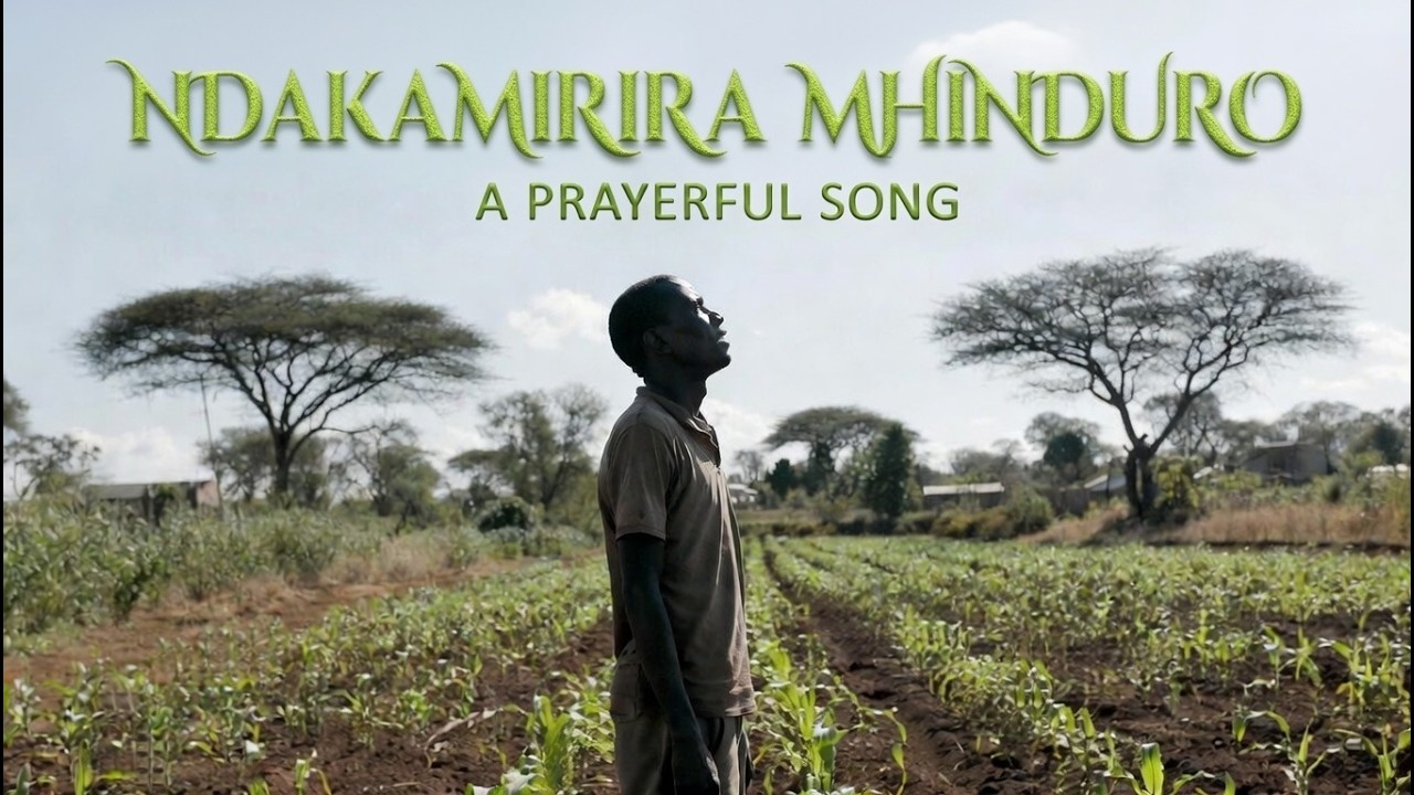 NDAKAMIRIRA MHINDURO(A PRAYERFUL SONG)