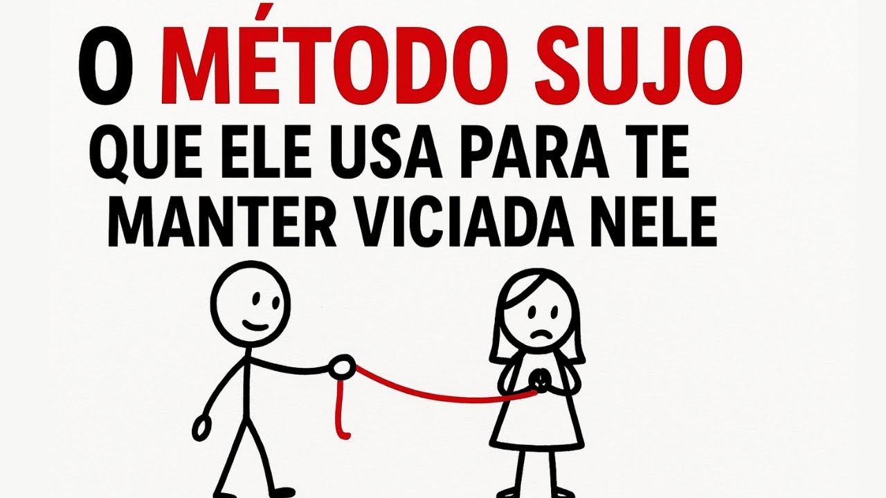 O Método Sujo Que Ele Usa Para Te Manter Viciada Nele