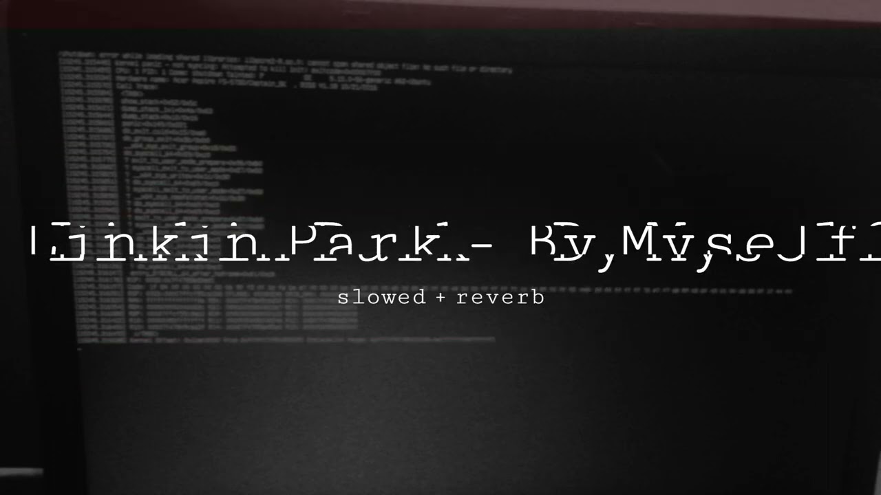 linkin park - by myself (slowed + reverb)