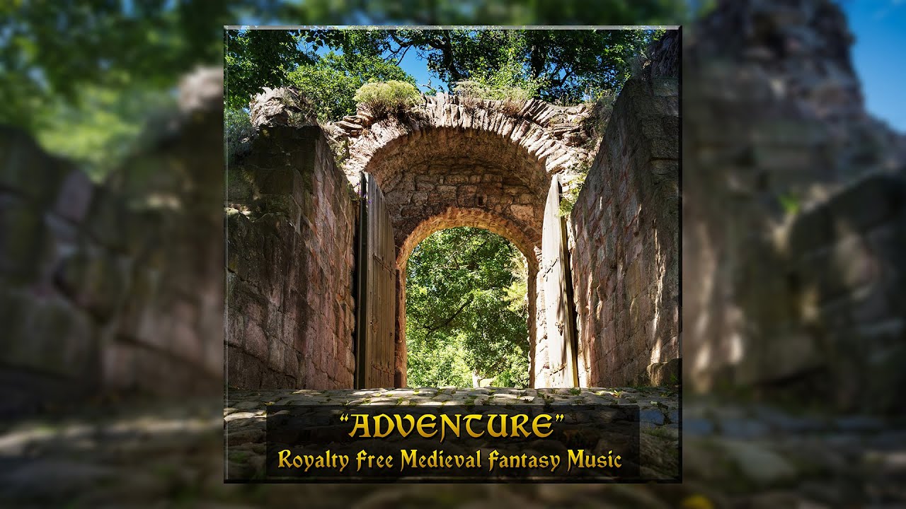 Adventure | Royalty Free Medieval Fantasy Music