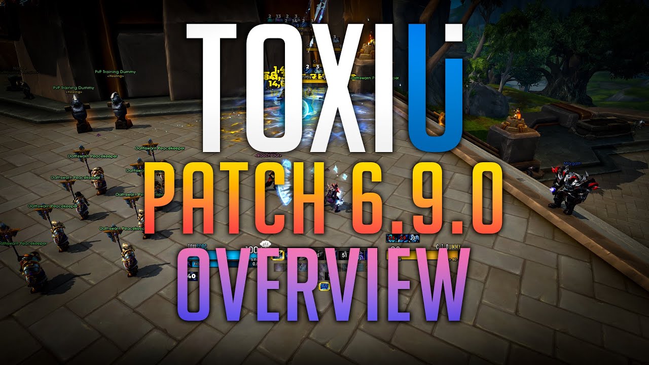 ToxiUI Patch 6.9.0