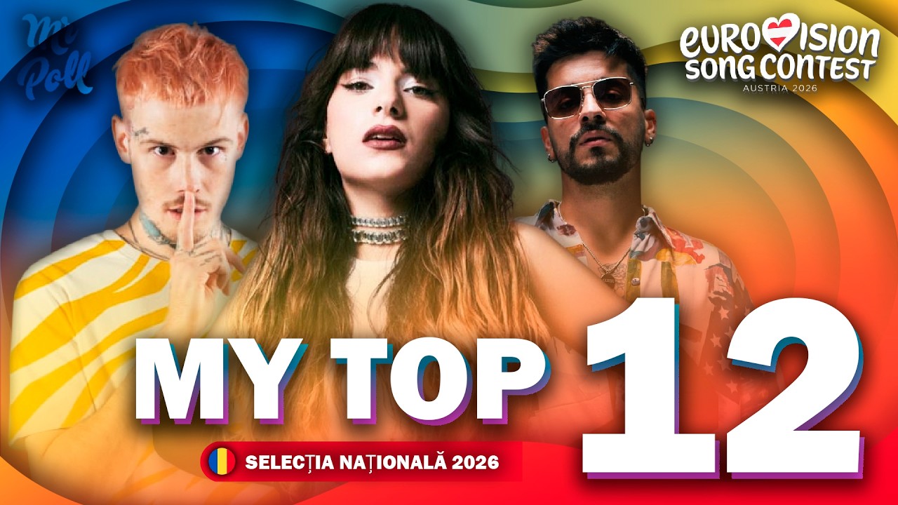 🇷🇴 Selecția Națională 2026 | My Top 12 | Romania Eurovision 2026 (Comments & Ratings)