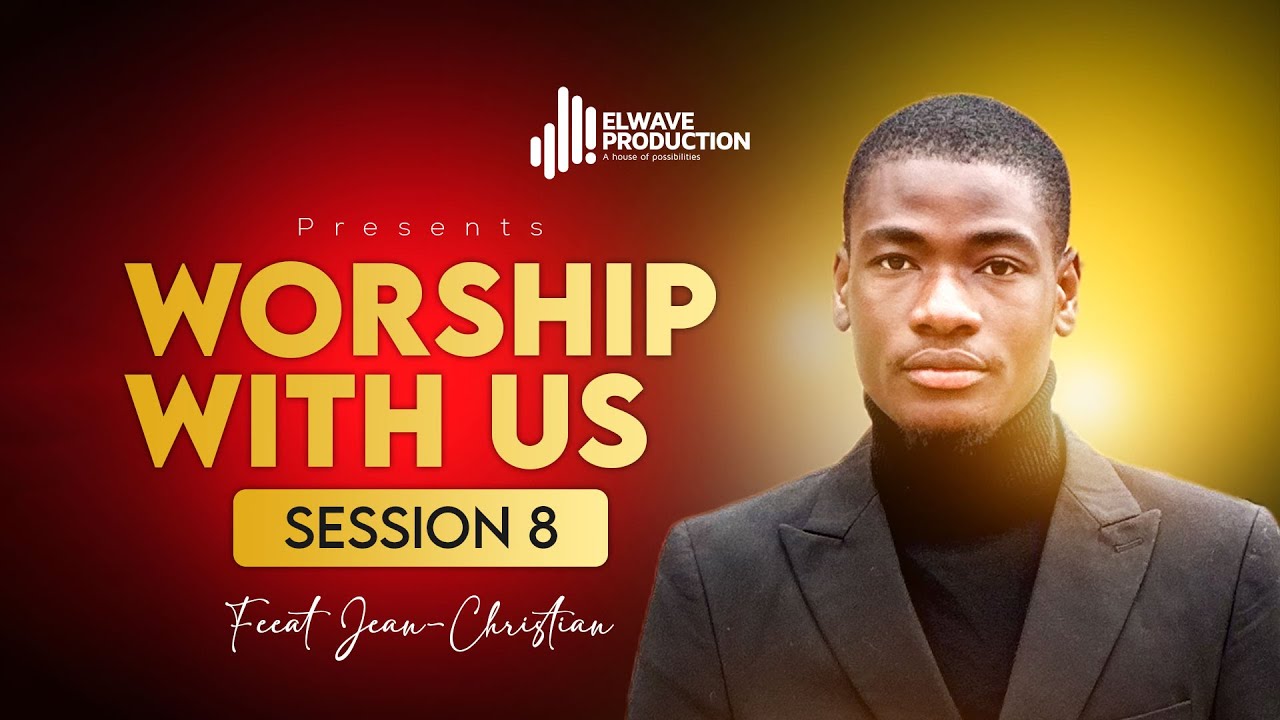 Worship With Us_Session 8 ft Min. Jean Christian Yangu | Live at Elwave Studio.