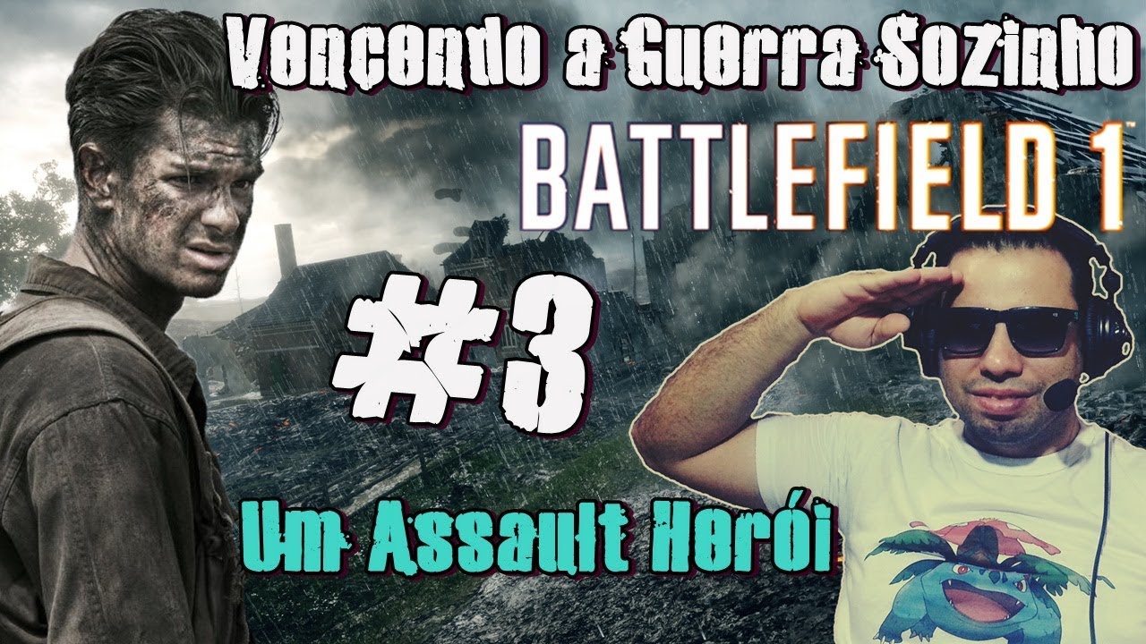 Battlefield 1 - #3 Vencendo a Guerra Sozinho (Um Assault Her&oacute;i) DamRock BR