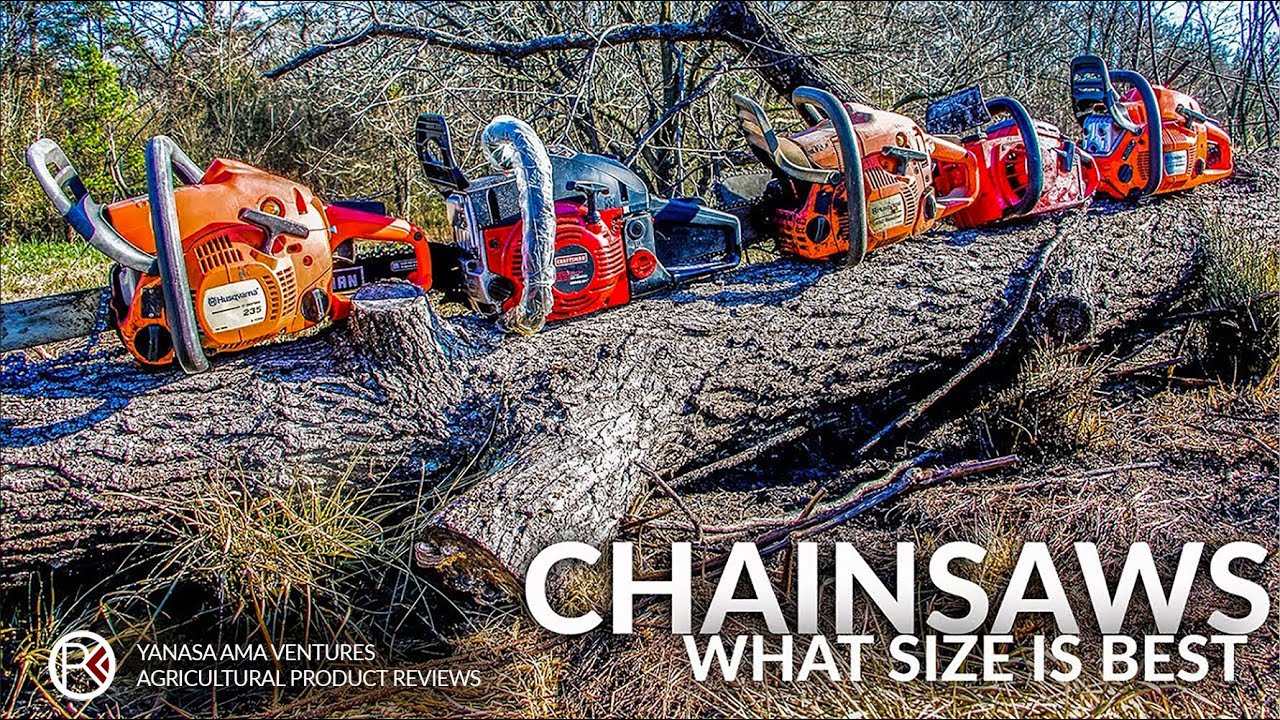 Best Chainsaw Size for a Homeowner, Rancher, Farmer, or Landowner