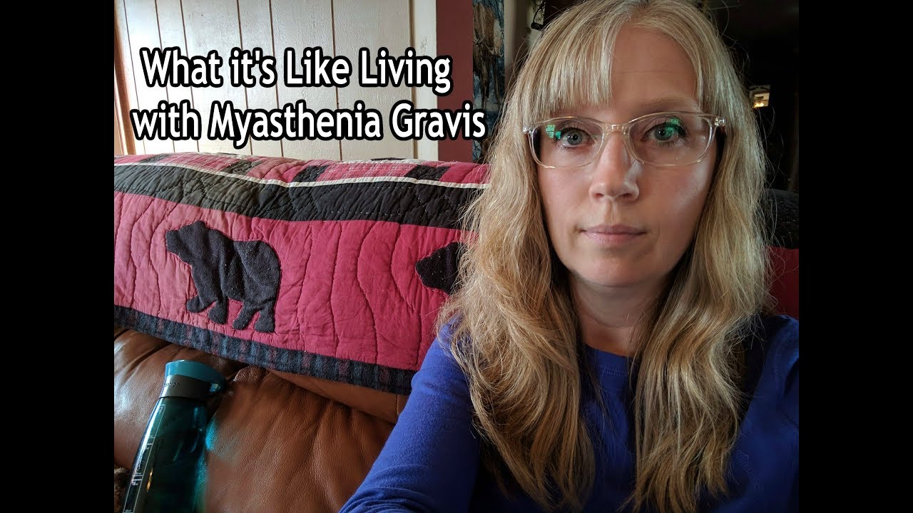 What it's Like Living with Myasthenia Gravis and How I Get Through the Day