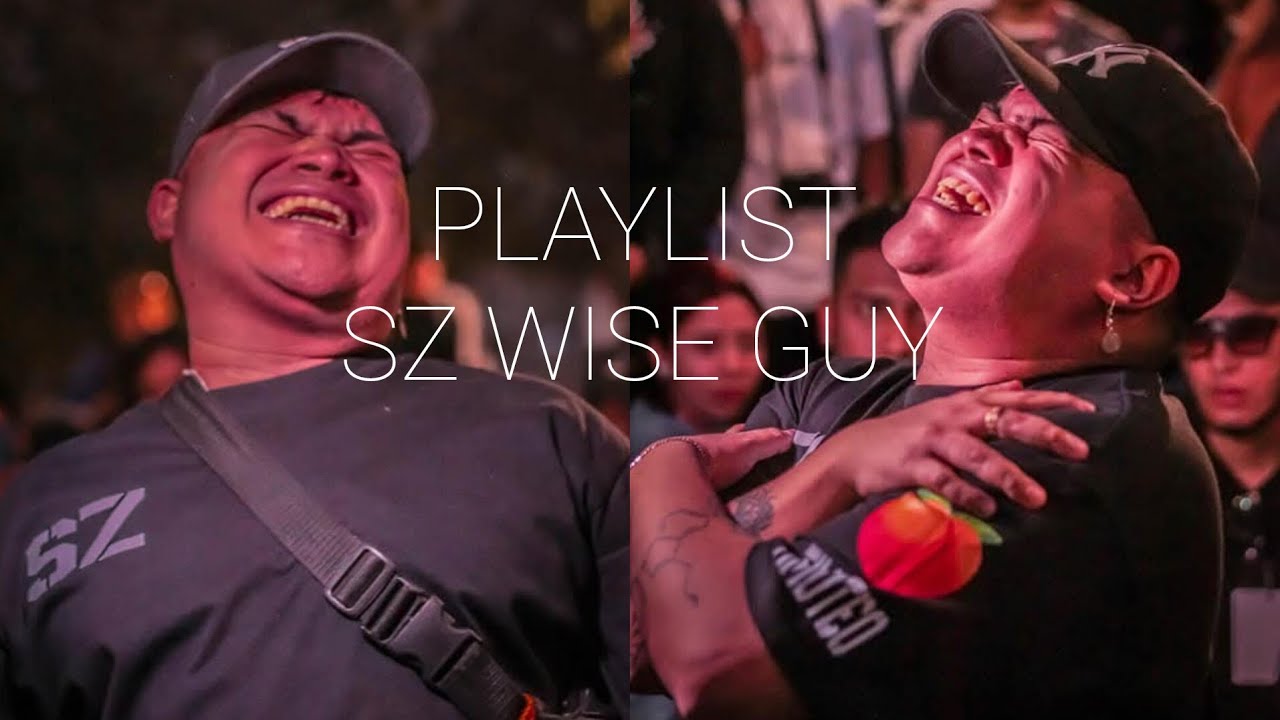 PLAYLIST BDP - SZ WISE GUY 💔 (Batalla de Canciones)