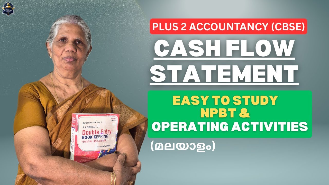 Cash Flow Statement Malayalam | NPBT & Operating Activities Explained | Plus Two Accountancy (CBSE)
