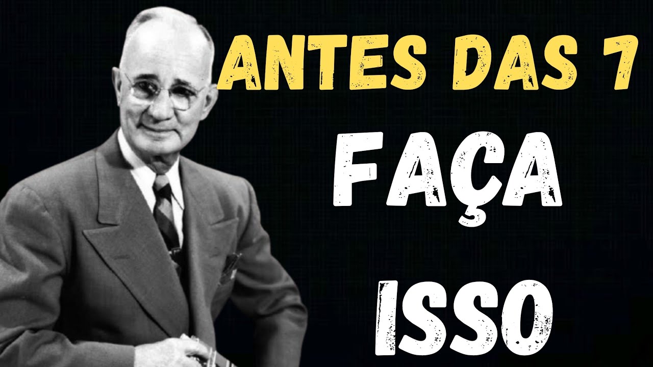 O QUE VOCÊ FAZ ANTES DAS 7H MUDA TUDO (Napoleão Hill ) 