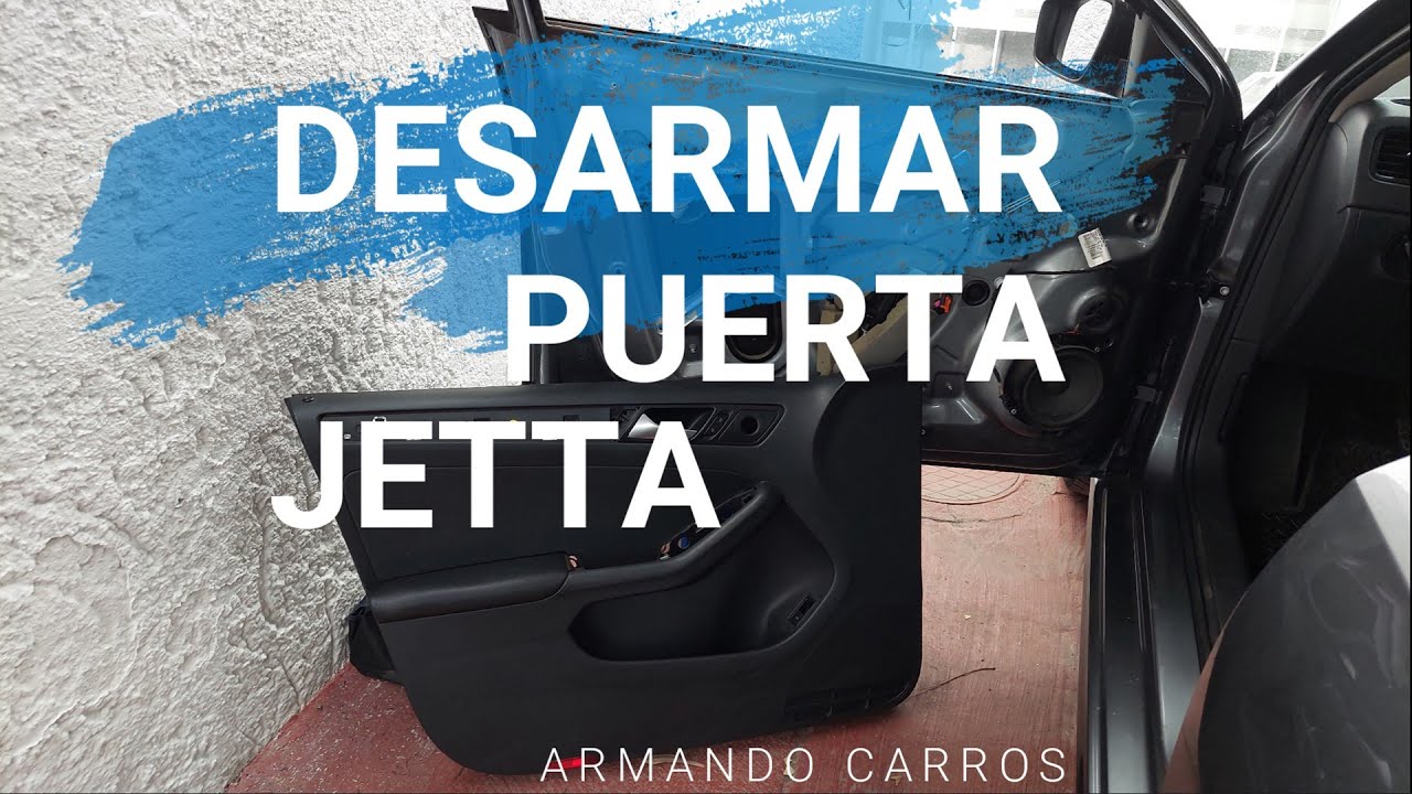 Desmontar panel Jetta MK6, Desarmar puerta VW Bora | Armando Carros