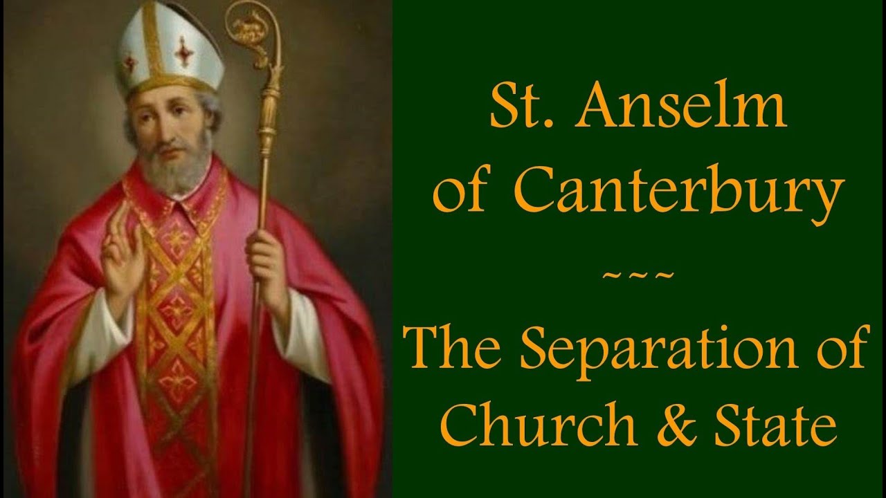 ST. ANSELM OF CANTERBURY - The Separation of Church & State