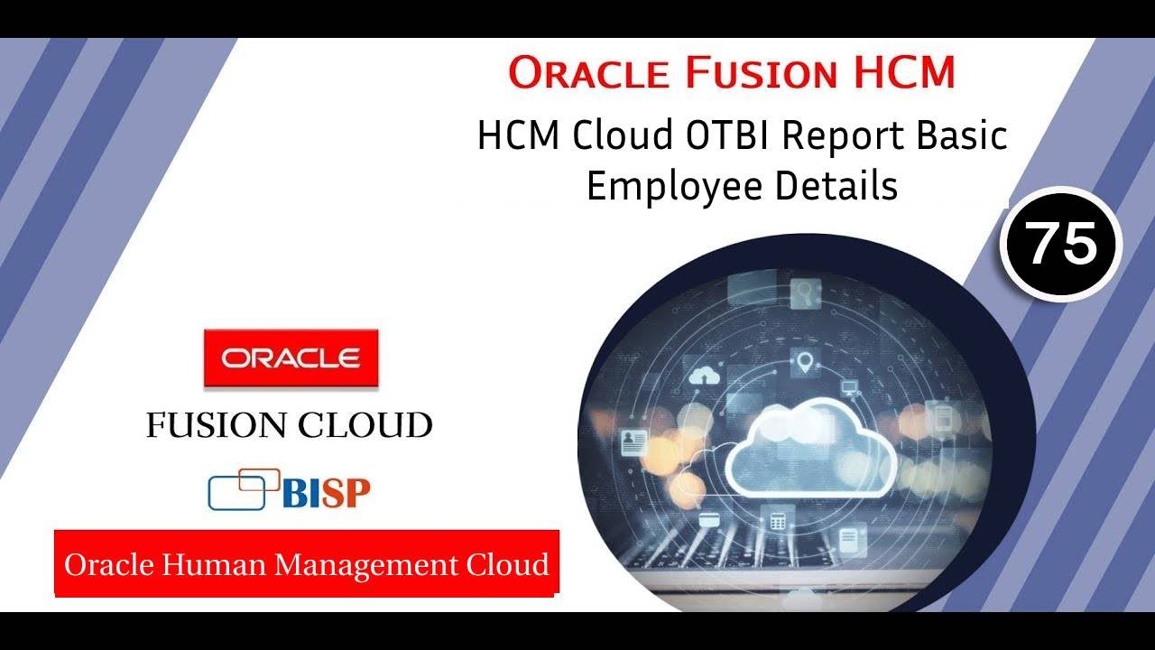 Отчет HCM Cloud OTBI: основные сведения о сотрудниках | Отчетность Oracle HCM | Oracle Human Mana...