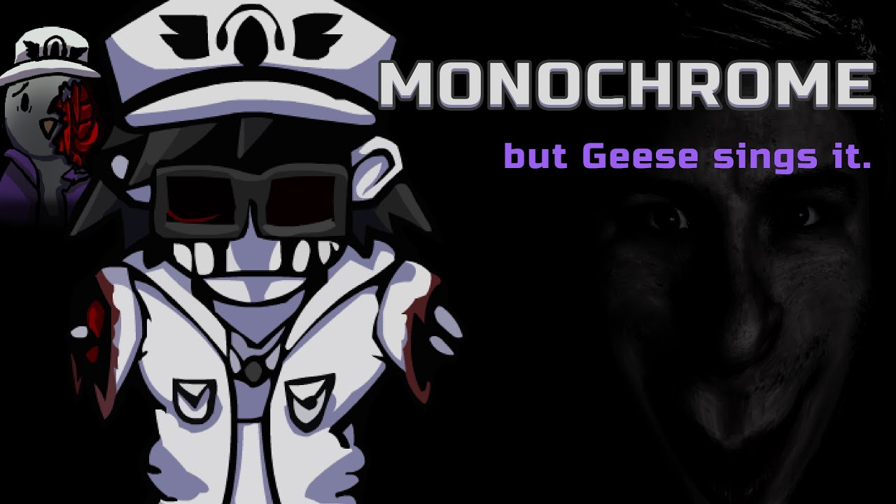 Monochrome but Geese is Dead (Friday Night Funkin' but UniqueGeese Sings SPLITE Cover)