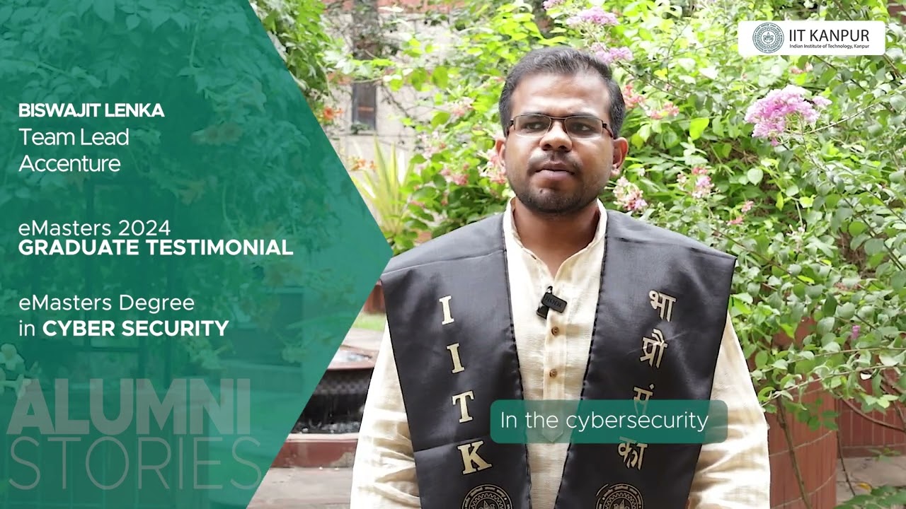 Alumni Stories | Biswajit Lenka | emasters in Cybersecurity