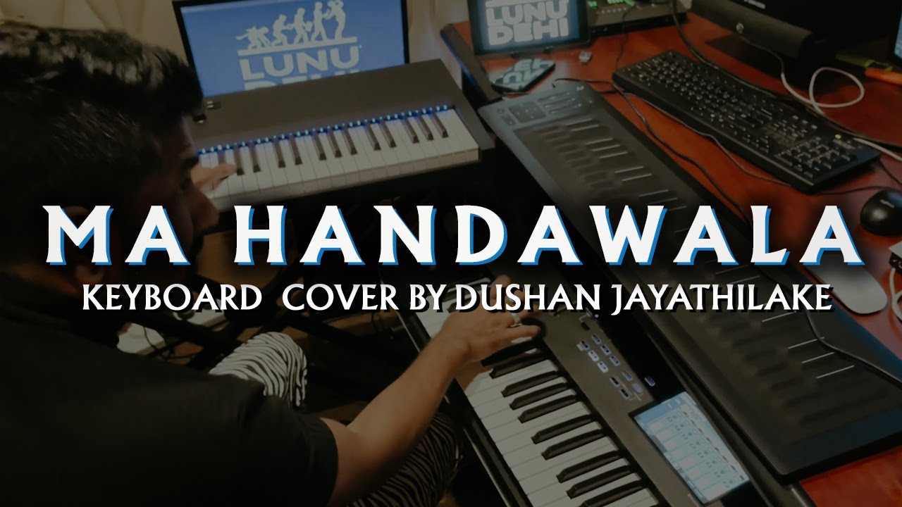 MA HADAWALA ( මා හඬවලා )  |  KEYBOARD Cover | DUSHAN JAYATHILAKE