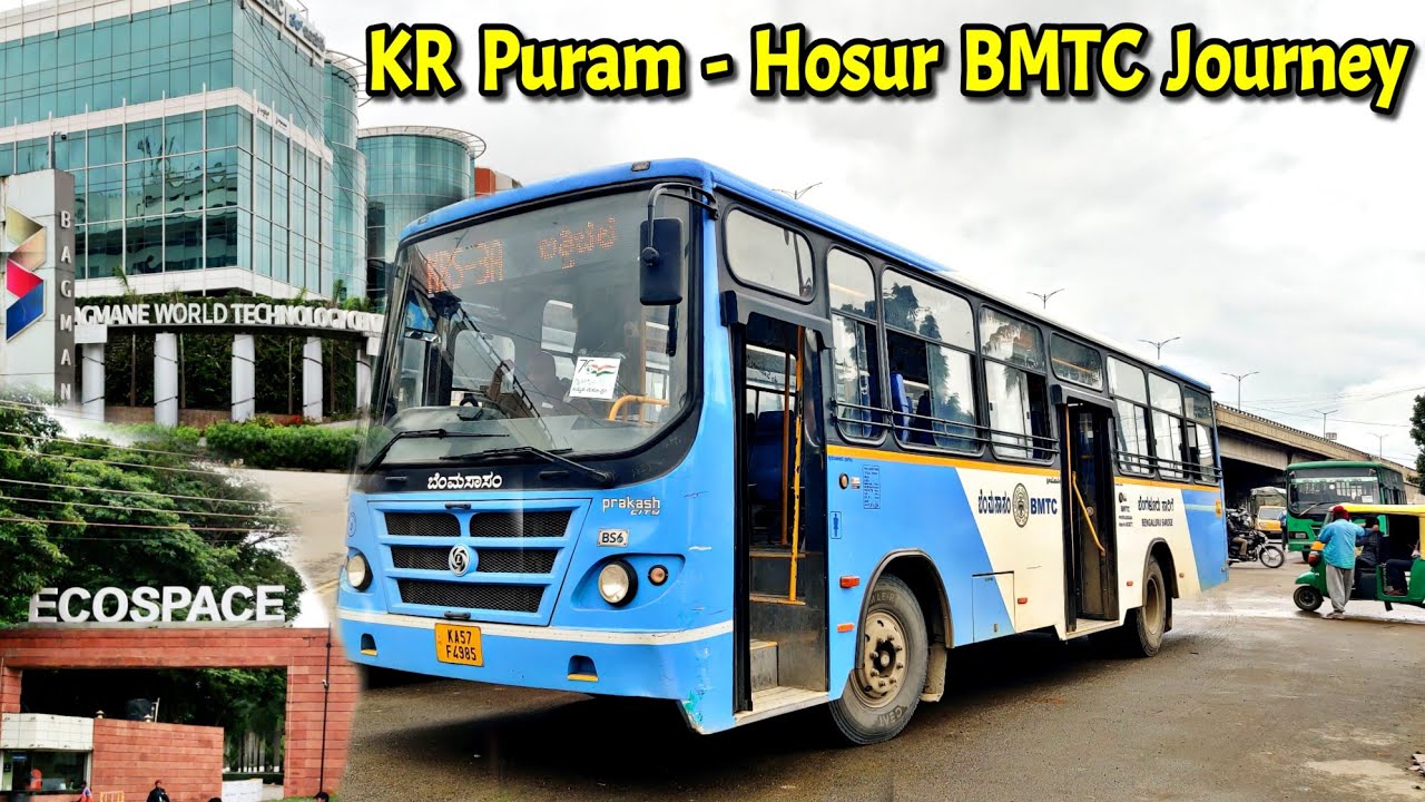 K R Puram - Hosur (TN) BMTC journey | Many Tech parks | Outer Ring road