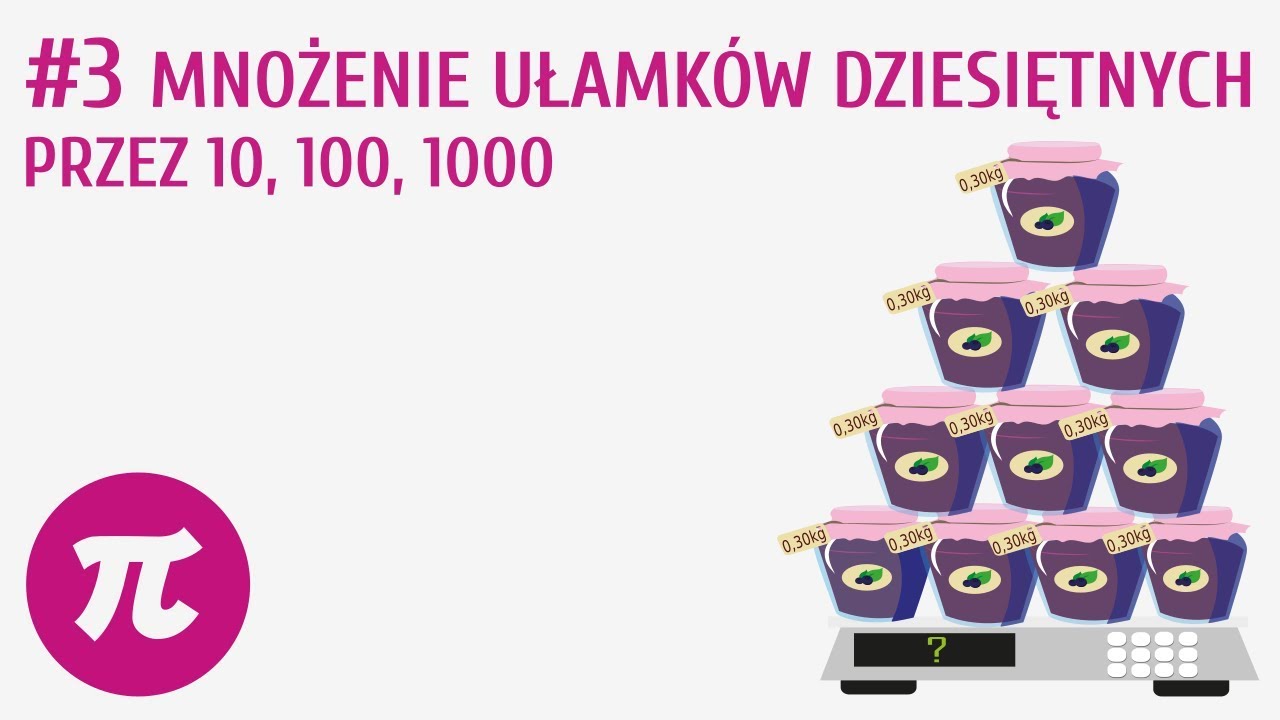 Mnożenie ułamków dziesiętnych przez 10,100,1000 #3 [ Działania na liczbach dziesiętnych 2 ]