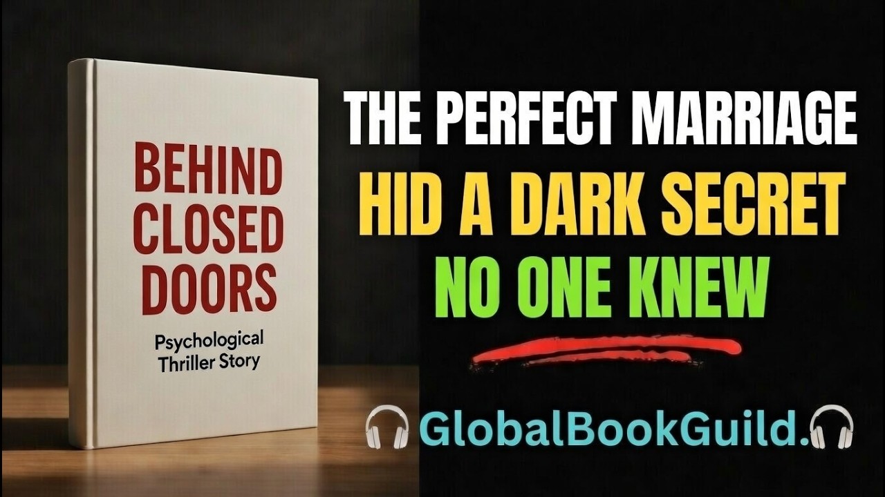 Behind Closed Doors | The Perfect Marriage With a Dark Secret