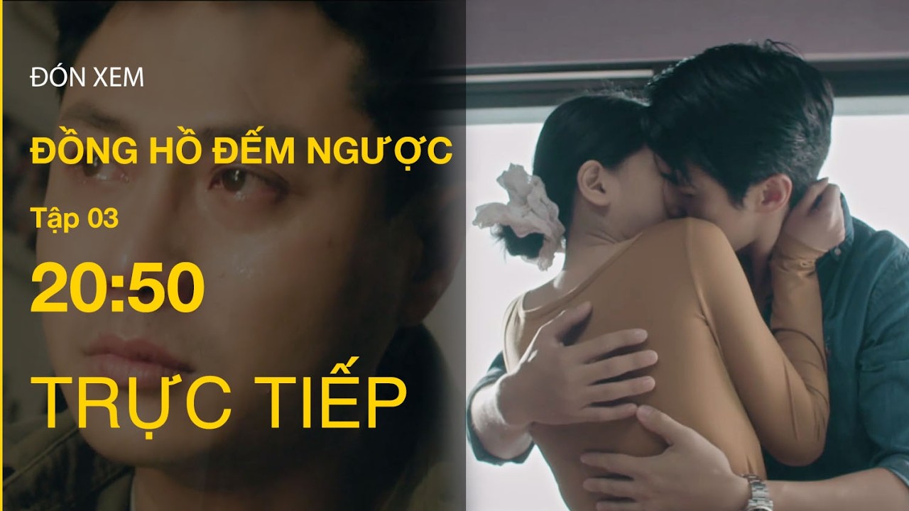 TRỰC TIẾP Đồng Hồ Đếm Ngược FULL Tập 3