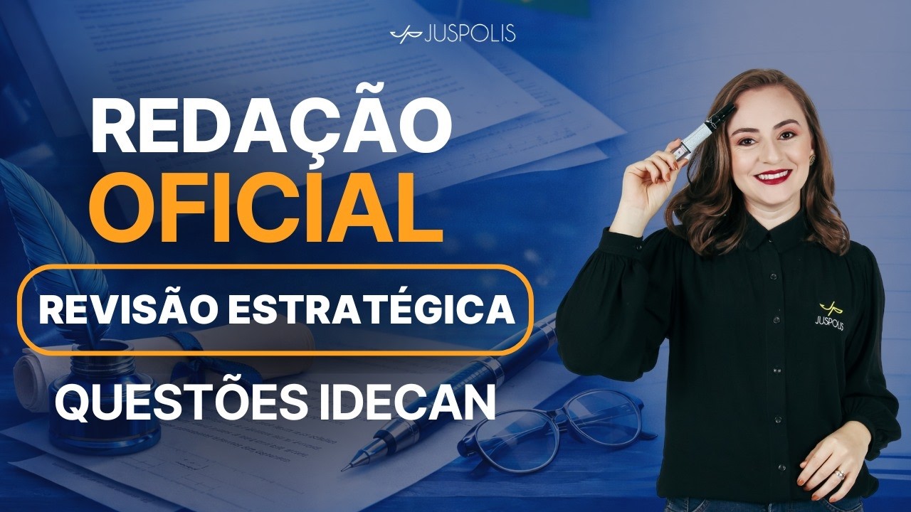 Revisão Estratégica - REDAÇÃO OFICIAL - Questões IDECAN - Professora Ariane Budke