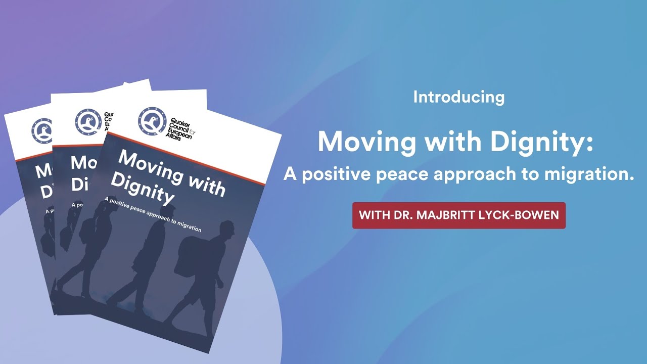 Moving with Dignity: A positive peace approach to migration