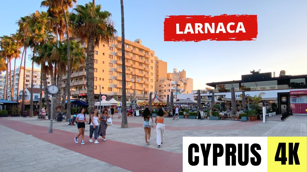 LARNACA, CYPRUS 🇨🇾 [4K] City Centre — Sunset Walking Tour — 2022