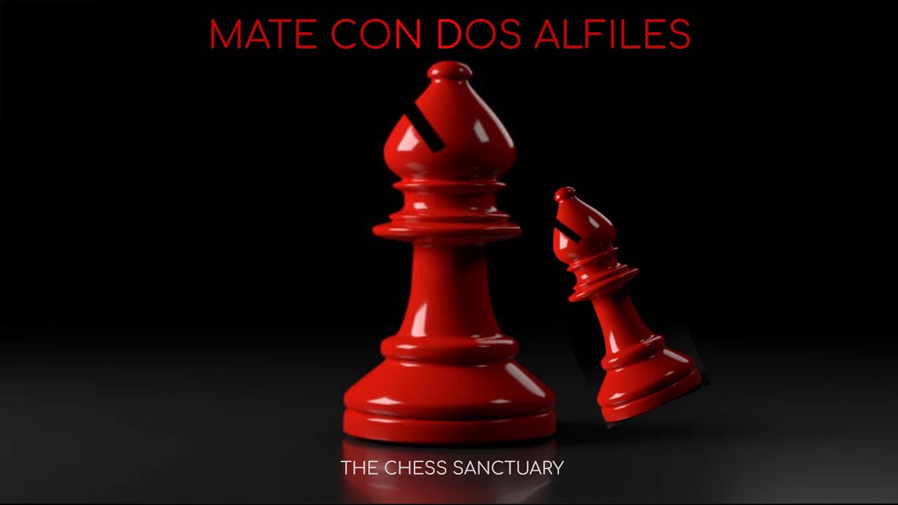 💥APRENDE a dar MATE con DOS ALFILES