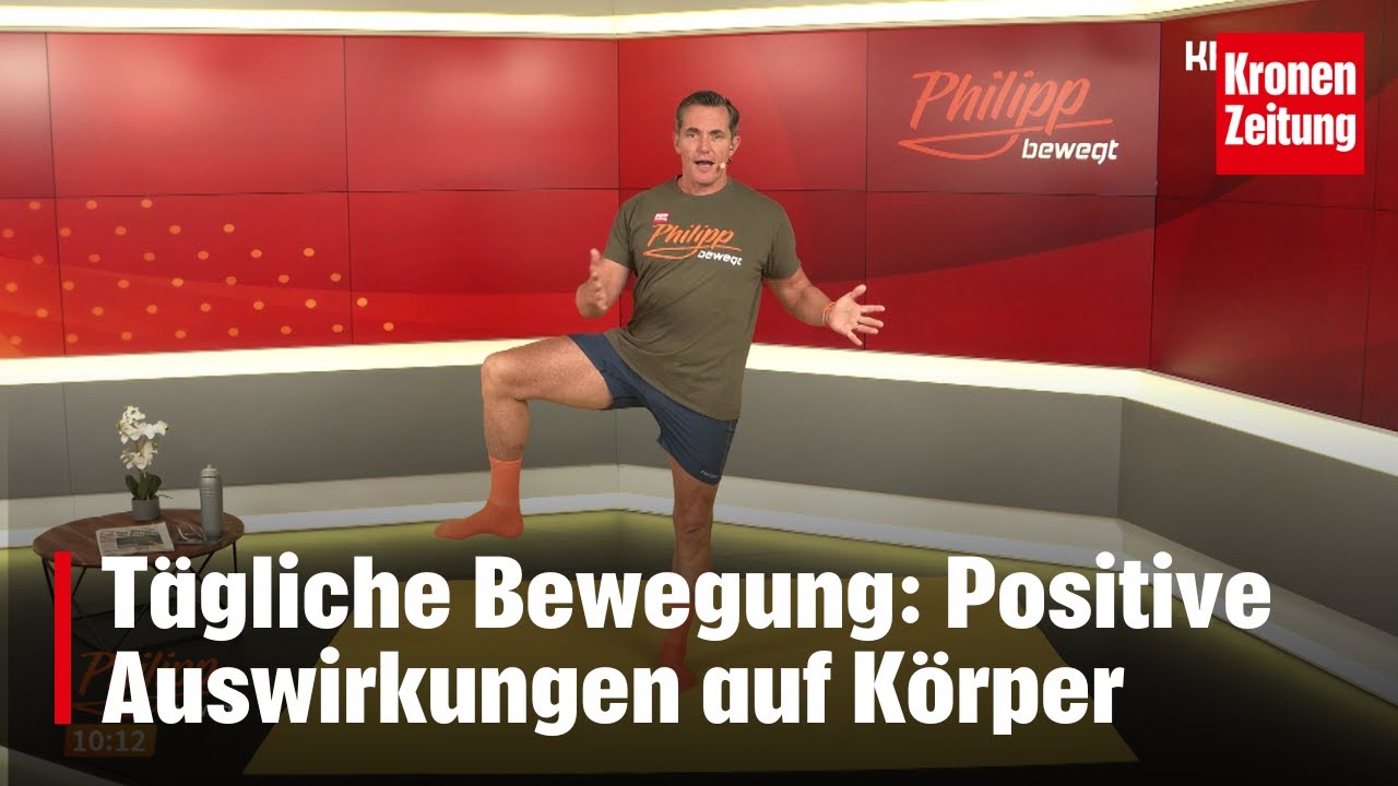 Philipp bewegt am Freitag, 20.9.: Positive Auswirkungen auf Körper