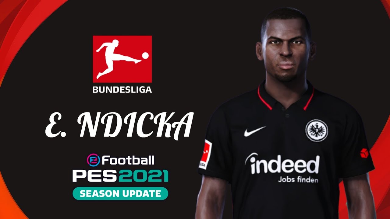 PES 2021 - E. N'DICKA (EINTRACHT) [ECNOP98]