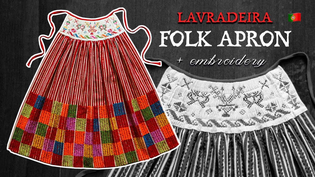 Avental de Viana - Intro e Bordado Ponto-Cruz - Traje Popular Português