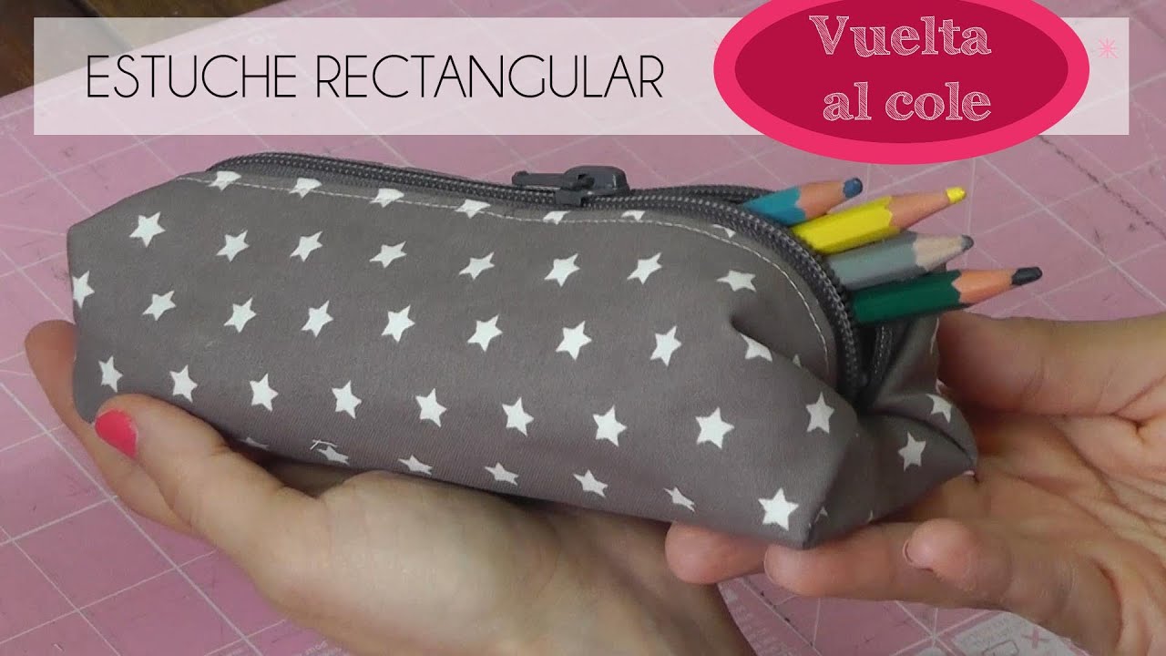 Tutorial de como hacer un ESTUCHE RECTANGULAR Vuelta al cole (Patrón)