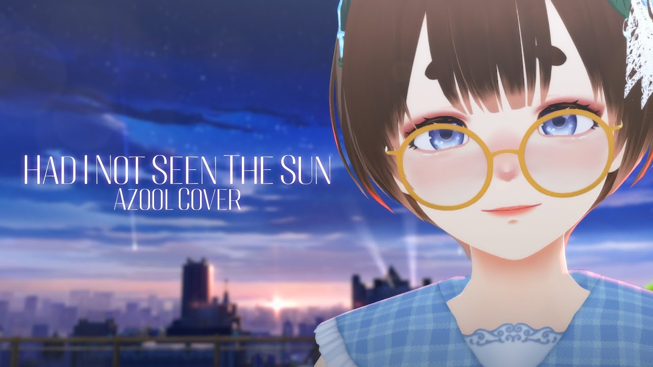 「Had I Not Seen The Sun」Honkai: Star Rail || Azool Cover