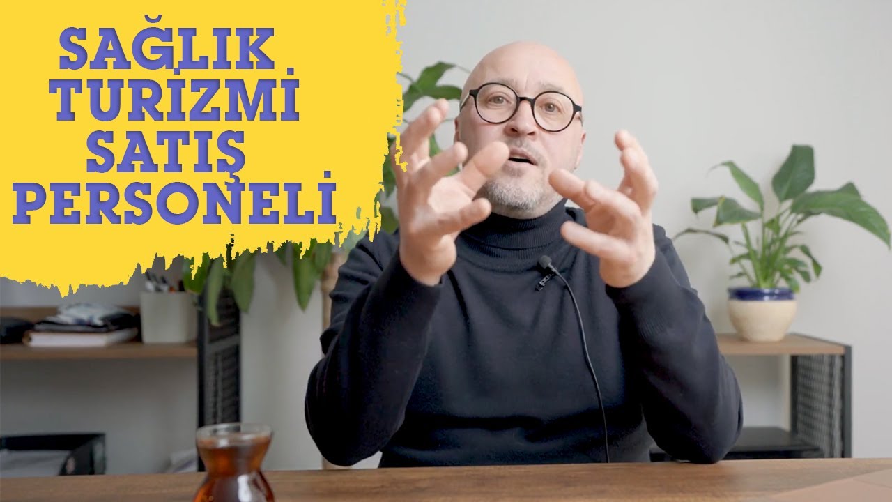 Sağlık Turizminde Satış Personeli Nasıl Olmalı?