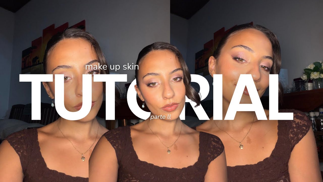 make up tutorial part ll, skin