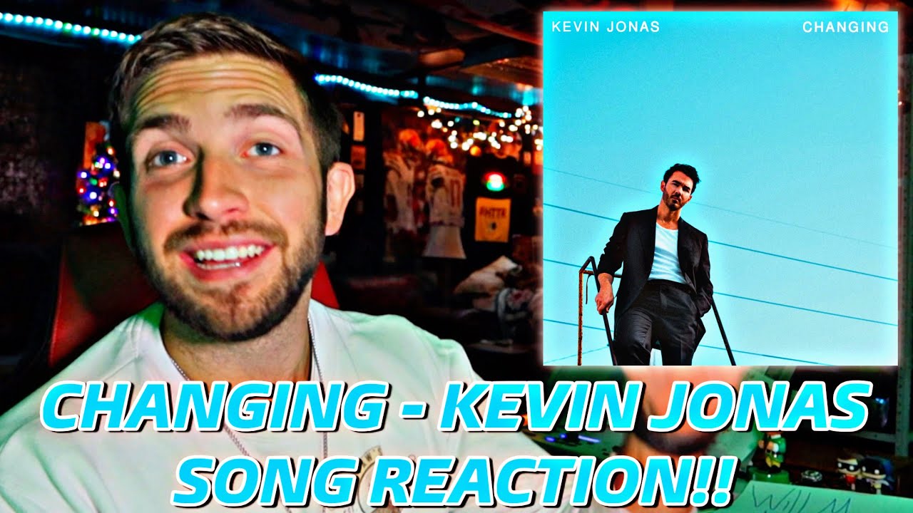 Kevin Jonas - Changing **SONG REACTION!!**