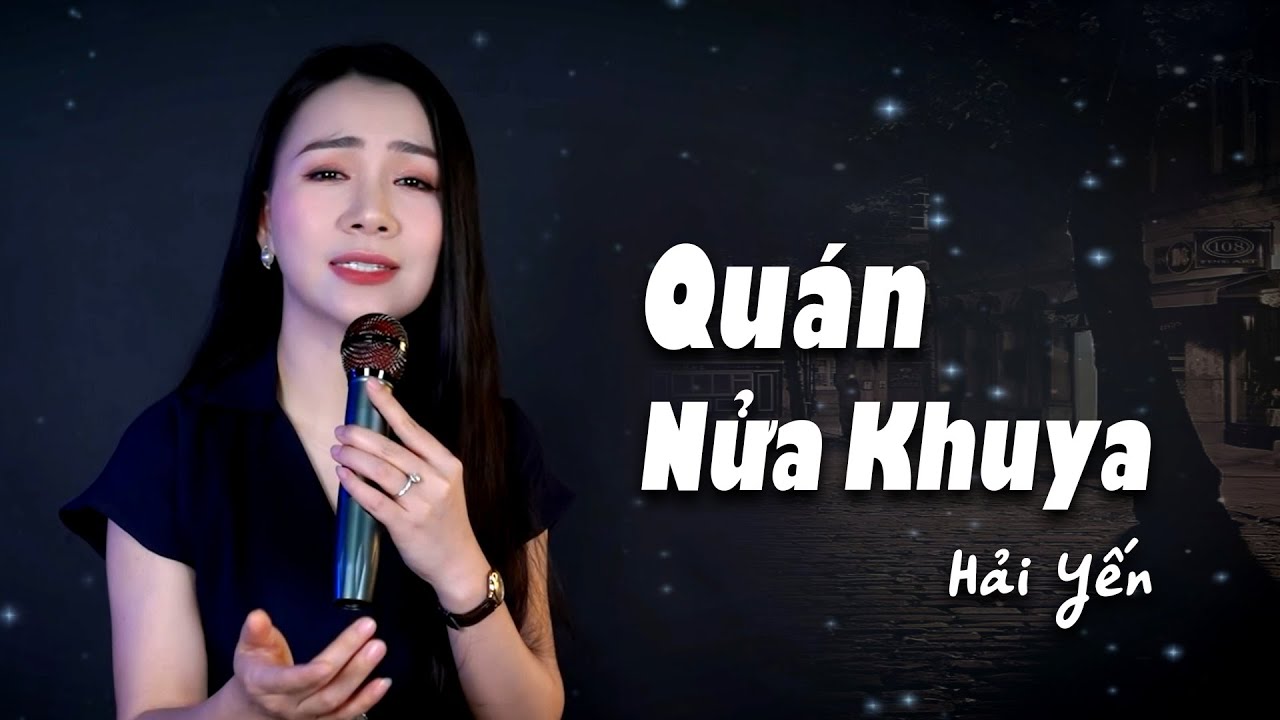 QUÁN NỬA KHUYA - Hải Yến Bolero