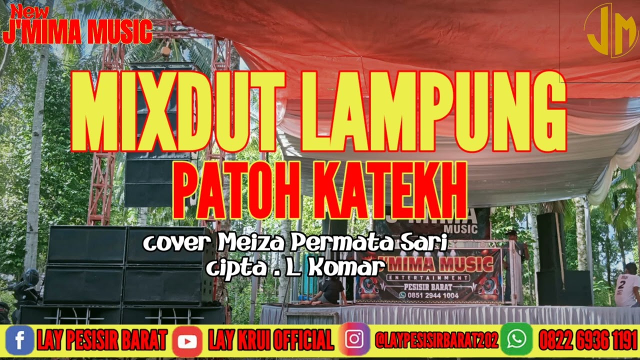 MIXDUT LAMPUNG // PATOH KATEKH // COVER MEIZA PERMATAAA SARI // NEW J'MIMA MUSIC