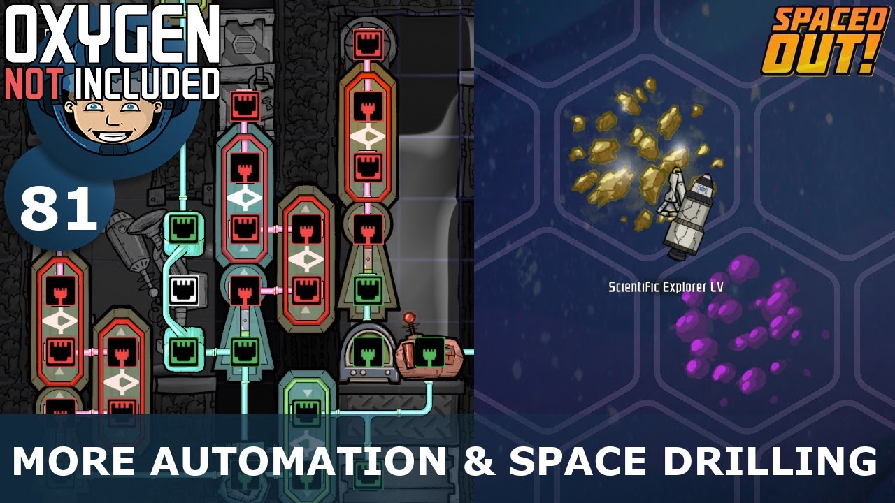 MORE AUTOMATION & SPACE DRILLING - Spaced Out: Ep. #81 (Oxygen Not Included)