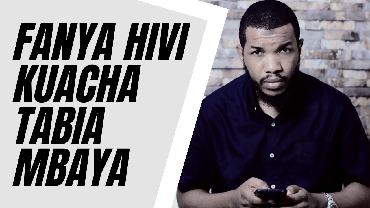 Njia Bora za Kuacha Tabia Mbaya kwa Haraka