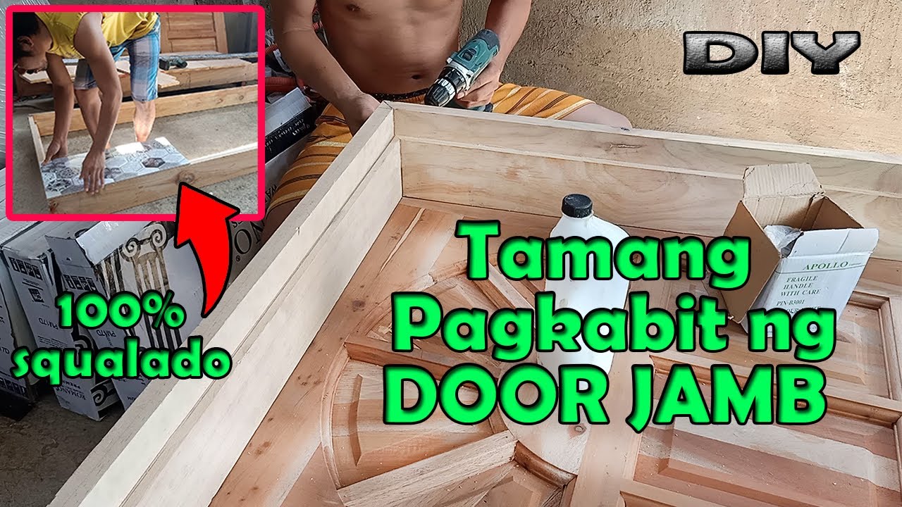 DOOR JAMB INSTALLATION | PAANO MAGKABIT NG HAMBA