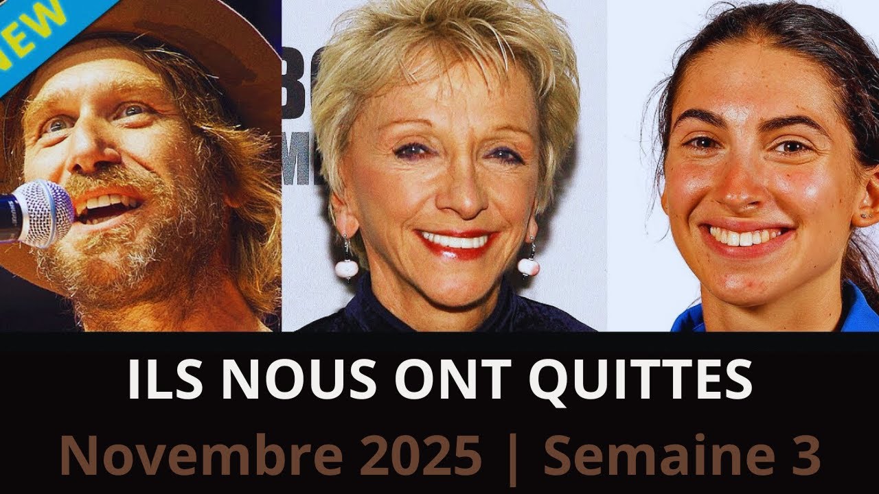 Qui est décédé cette semaine ? | Novembre 2025 #3 Décès de célébrités et plus encore