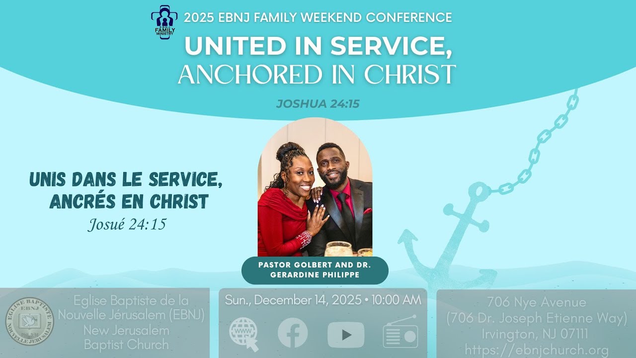 EBNJ Sunday Service | Family Weekend Conference | United in Service, Anchored in Christ | 12-14-2025