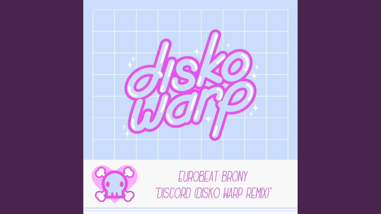 Discord (feat. Odyssey Eurobeat) (Disko Warp Remix)