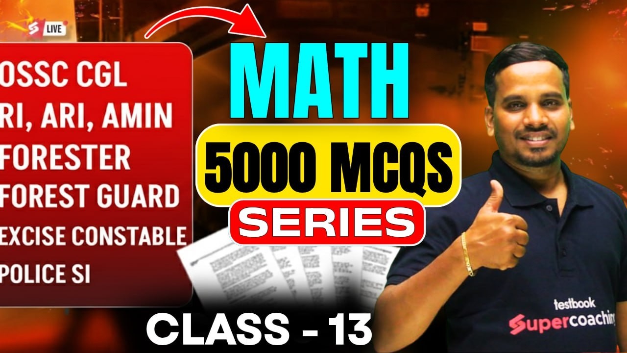 OSSC CGL, RI AMIN Mains, Odisha Forest Guard 2026 | Maths Class | 5000 MCQs Series | Raja Sir