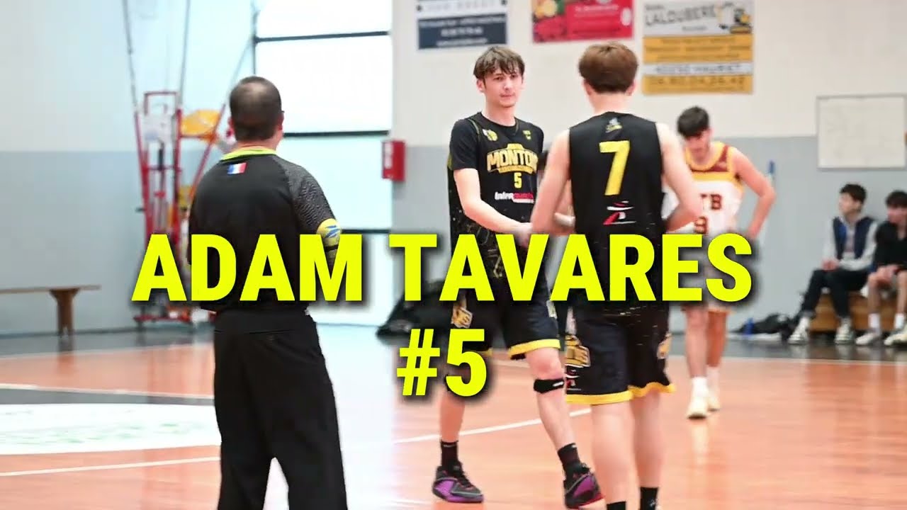 HIGHLIGHTS ADAM TAVARES #5