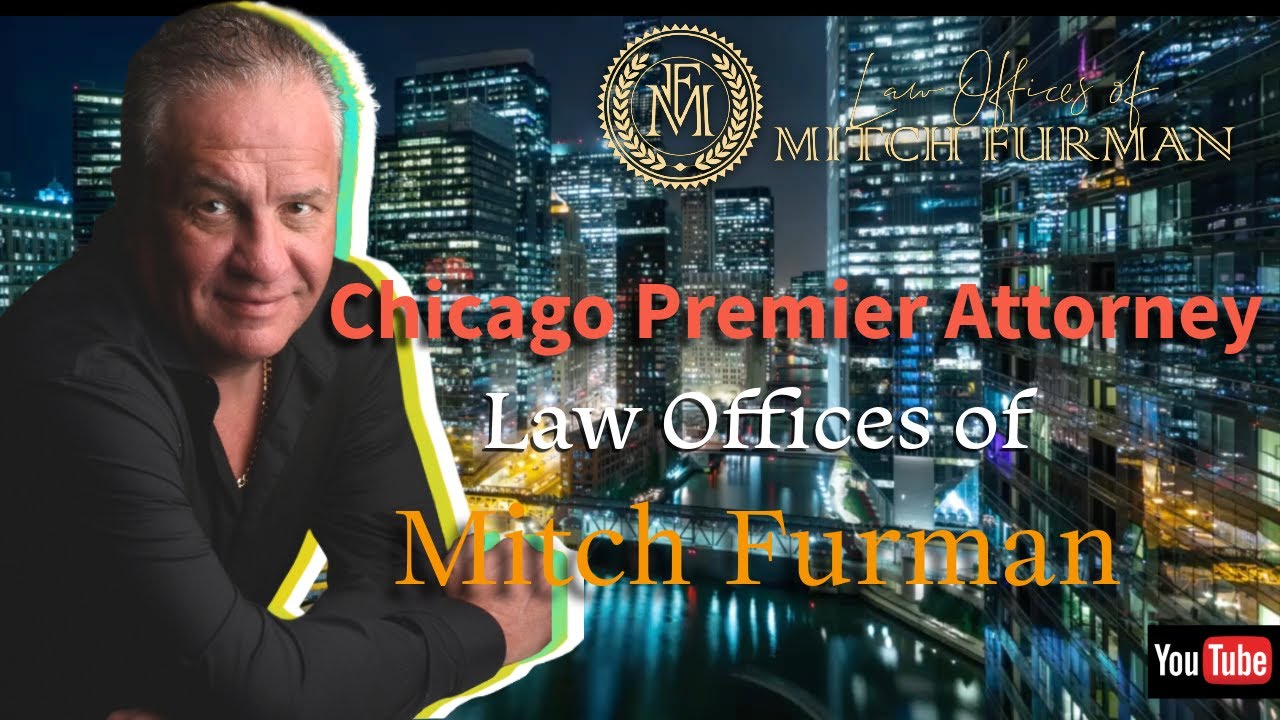 Chicago Premier Attorney &ndash; Law Offices of Mitch Furman
