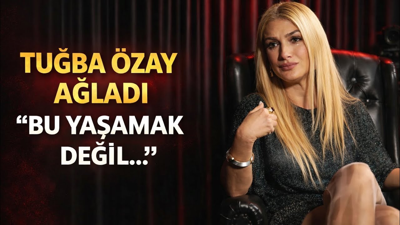 TUĞBA ÖZAY AĞLADI! BU YAŞAMAK DEĞİL
