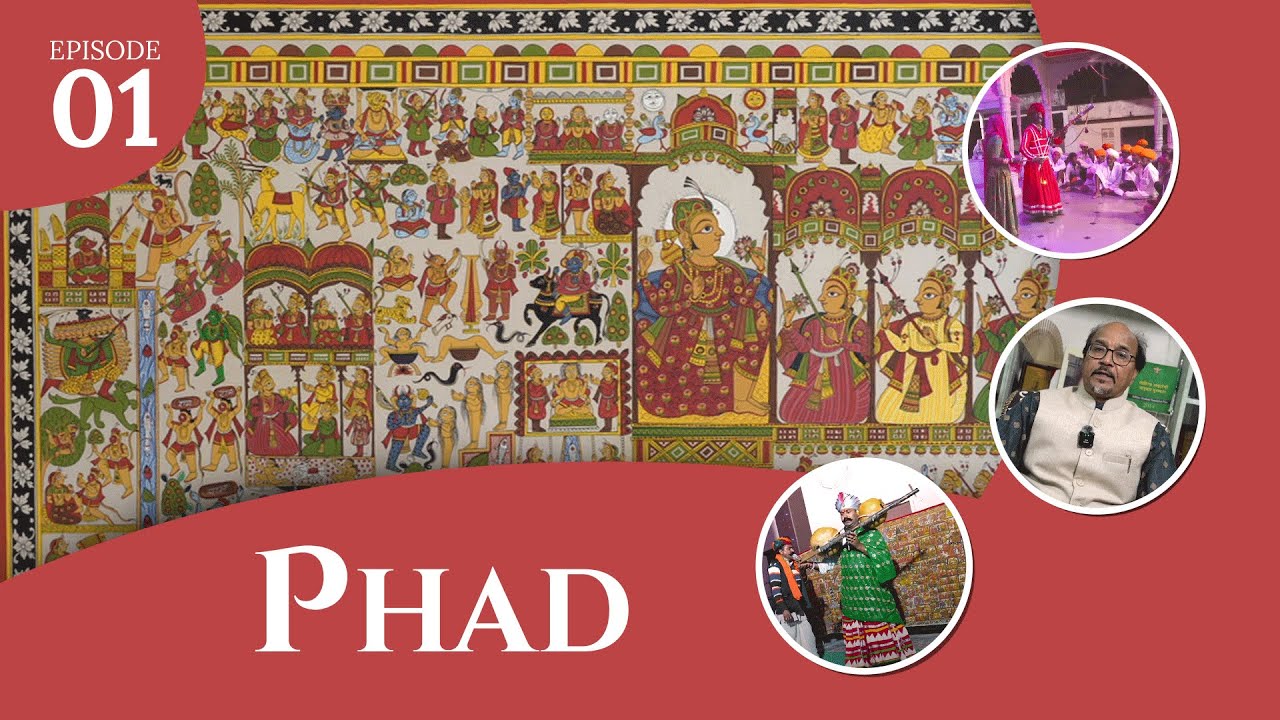 Episode 01: Phad Painting of Rajasthan: The 700-Year-Old Sacred Art of Bhilwara & Shahpura