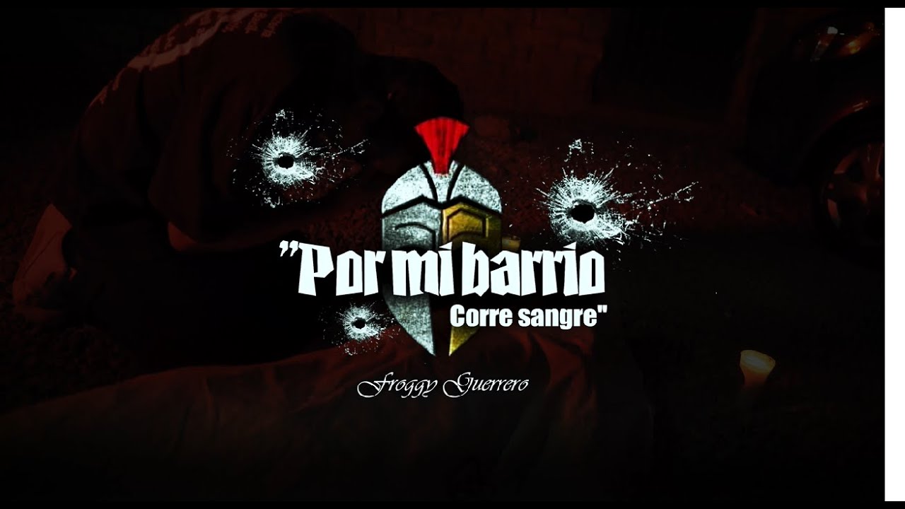 Por mi barrio corre sangre (ft Varios)